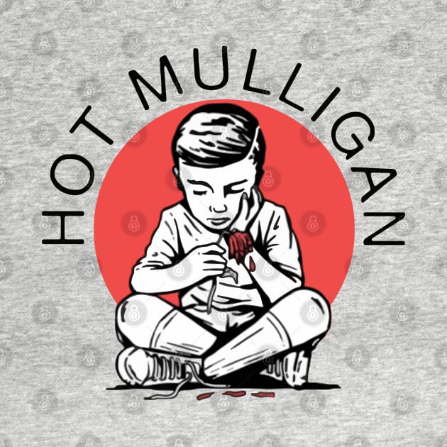 Hot Mulligan by ProjectDogStudio